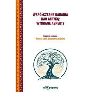 Współczesne badania nad Afryką:wybrane aspekty