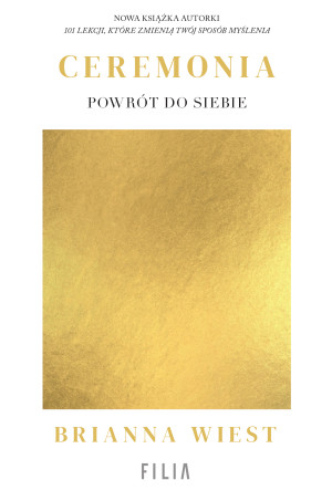 Ceremonia. Powrót do siebie