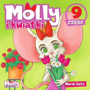 Molly i kwiatki część 9