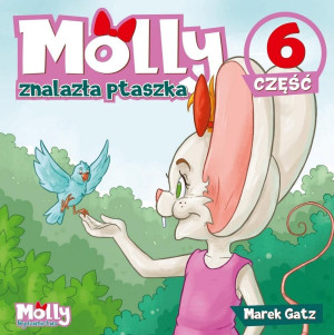 Molly znalazła ptaszka część 6