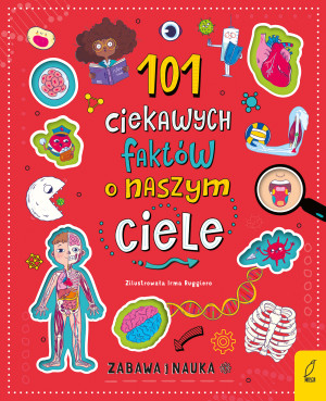 101 ciekawych faktów o naszym ciele