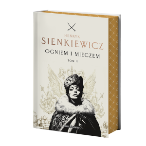 Ogniem i mieczem. Tom 2 (ilustrowane brzegi)