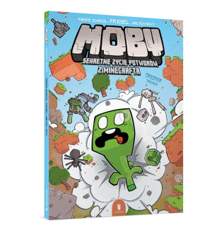 Moby Sekretne życie potworów z Minecrafta Tom 1