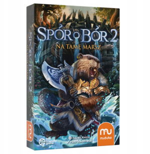 Spór o bór 2 - Na tamę marsz MUDUKO