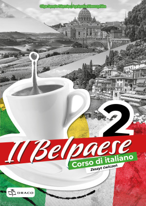 Il Belpaese 2 Język włoski Zeszyt ćwiczeń