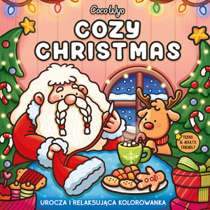 Cozy Christmas. Urocza i relaksująca kolorowanka