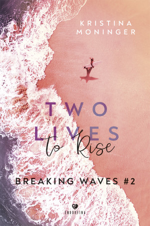 Two Lives to Rise. Breaking Waves. Tom 2