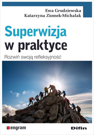 Superwizja w praktyce Rozwiń swoją refleksyjność
