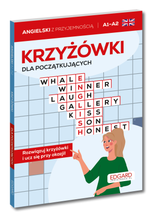 Angielski. Krzyżówki dla początkujących. Poziom A1-A2