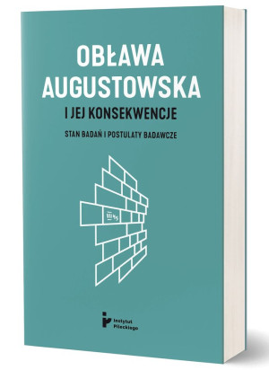 Obława Augustowska i jej konsekwencje. Stan badań i postulaty badawcze