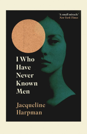I Who Have Never Known Men wer. angielska