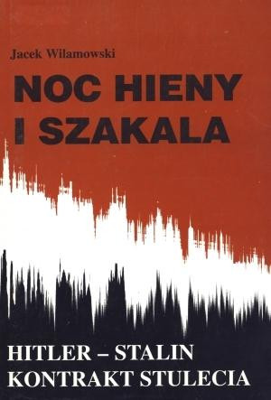 Noc hieny i Szakala HITLER _ STALIN KONTRAKT STULECIA