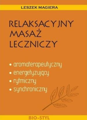 Relaksacyjny masaż leczniczy
