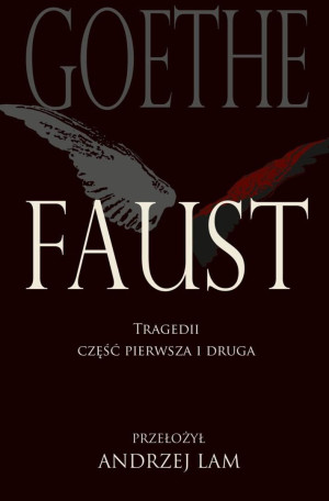 Faust Tragedii część pierwsza i druga Wydanie szóste
