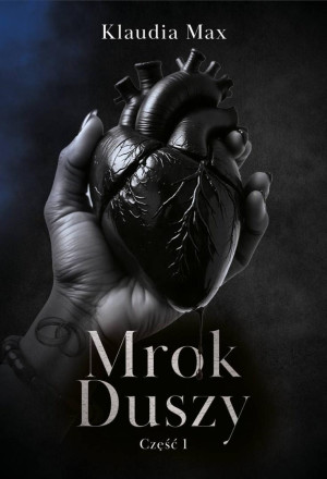 Mrok duszy. Część 1