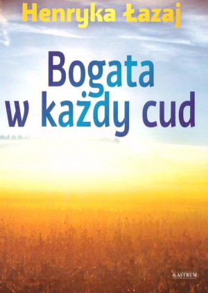 Bogata w każdy cud.