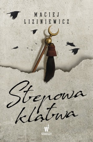 Stepowa klątwa. Żegota Nadolski Tom 4
