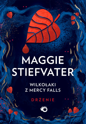 Wilkołaki z Mercy Falls Tom 1 Drżenie