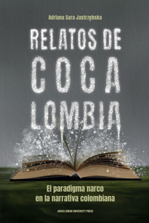 Relatos de Cocalombia El paradigma narco en la narrativa colombiana