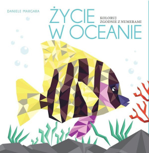 Życie w oceanie Koloruj zgodnie z numerami