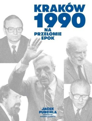 Kraków 1990 Na przełomie epok