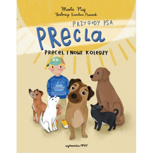Przygody Psa Precla Precel i nowi koledzy