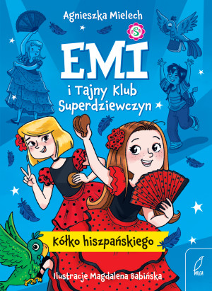 Emi i Tajny Klub Superdziewczyn 2 Kółko hiszpańskiego