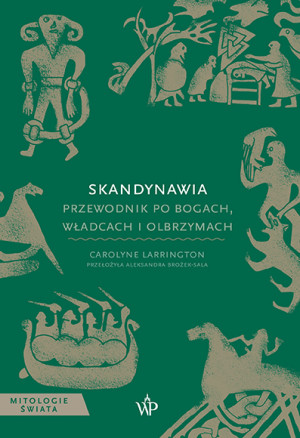 Skandynawia Przewodnik po bogach, władcach i olbrzymach