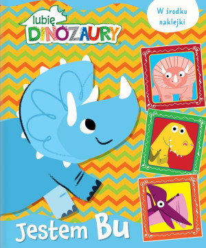 Moje Dinozaury. Activity. Jestem BU Moje Dinozaury. Activity. Jestem BU
