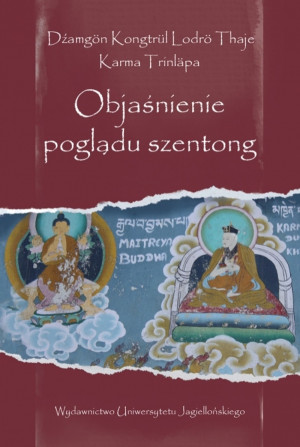 Objaśnienie poglądu szentong Wstęp, przekład, opracowanie, edycja oryginałów: Artur Przybysławski
