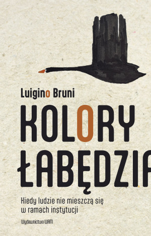 Kolory łabędzia Kiedy ludzie nie mieszczą się w ramach instytucji