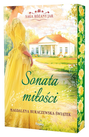 Sonata miłości Saga Różany Jar Tom 2