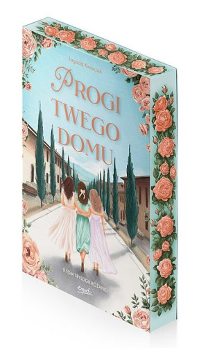Trylogia Różana Tom 2 Progi twego domu