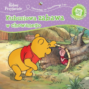 Opowiastki ze Stuwiekowego Lasu. Kubusiowa zabawa w chowanego