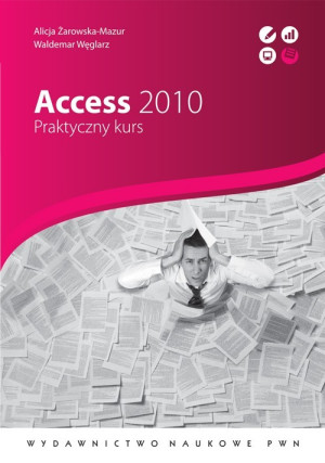 Access 2010 Praktyczny kurs.