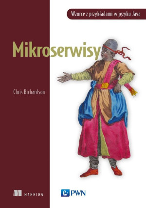 Mikroserwisy Wzorce z przykładami w języku Java