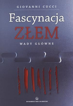 Fascynacja złem Wady główne