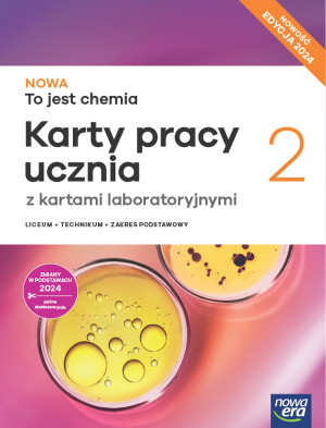 NOWA To jest chemia 2 Karty pracy ucznia z kartami laboratoryjnymi Zakres podstawowy Liceum Technikum
