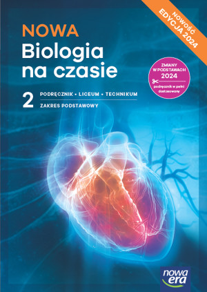 NOWA Biologia na czasie 2 Podręcznik Zakres podstawowy Liceum Technikum