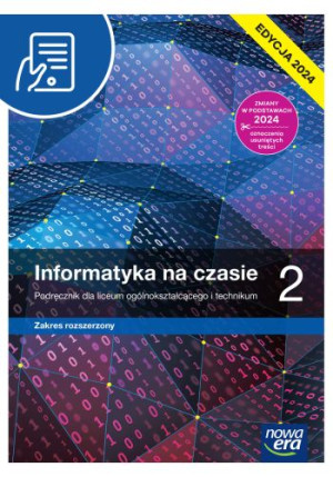 Informatyka na czasie 2 Podręcznik Zakres rozszerzony Liceum Technikum