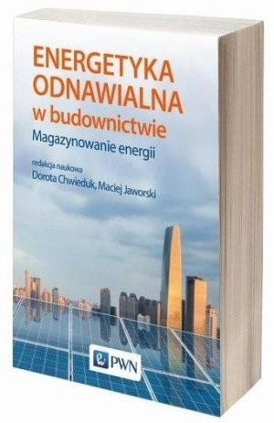 Energetyka odnawialna w budownictwie. Magazynowanie energii