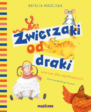 Zwierzaki od draki. Wiersze dla najmłodszych