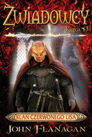 Klan Czerwonego Lisa. Zwiadowcy. Tom 13
