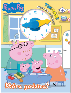 Która godzina? Świnka Peppa. Tik-Tak