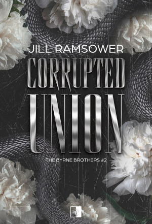 The Byrne Brothers Tom 2 Corrupted Union