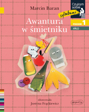 Awantura w śmietniku Czytam sobie sylabami Eko Poziom 1