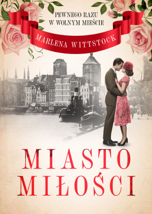 Pewnego razu w Wolnym Mieście Miasto miłości