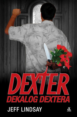 Dexter. Dekalog Dextera