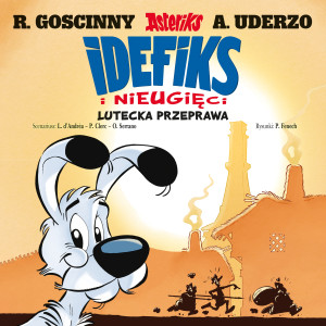 Lutecka przeprawa. Idefiks i Nieugięci. Tom 7