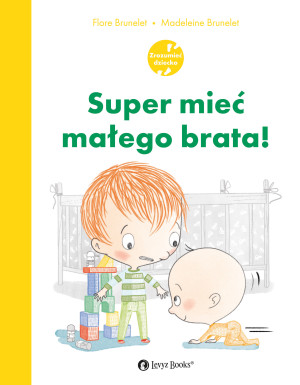 Super mieć małego brata!